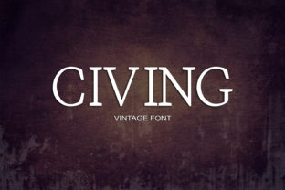 Civing: The Serif Font That Elevates Your Campaigns