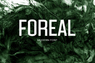 Foreal: The Modern Sans Serif Font That Elevates Your Digital Brand